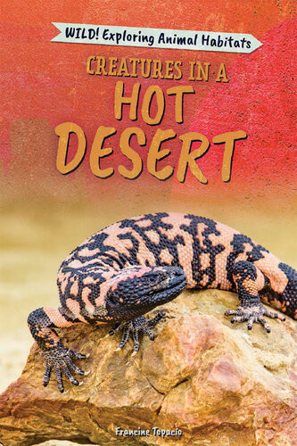 Creatures In A Hot Desert Francine Topacio