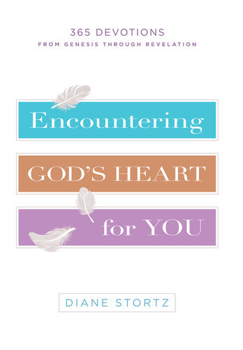 Encountering Gods Heart For You 365 Devotions From Genesis Through Revelation Diane Stortz