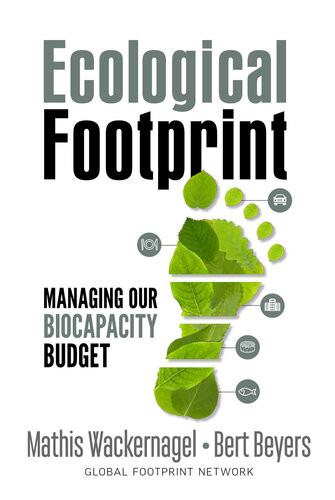 Ecological Footprint Managing Our Biocapacity Budget Mathis Wackernagel