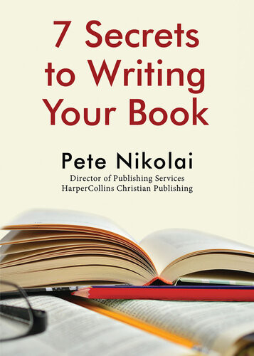 7 Secrets To Writing Your Book Pete Nikolai