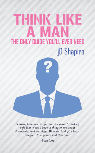 Think Like A Man The Only Guide Youll Ever Need Jd Shapiro