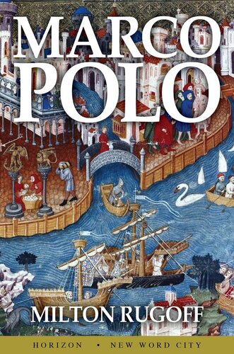 Marco Polo 1st Edition Milton Rugoff