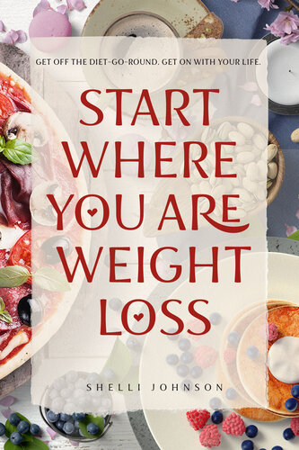 Start Where You Are Weight Loss Shelli Johnson