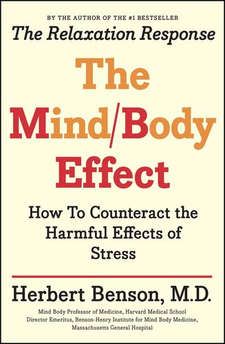 The Mind Body Effect Herbert Benson