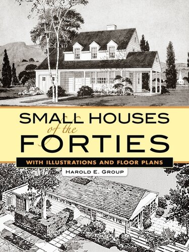 Small Houses Of The Forties With Illustrations And Floor Plans Harold E Group