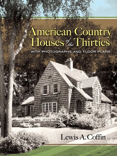 American Country Houses Of The Thirties With Photographs And Floor Plans Lewis A Coffin
