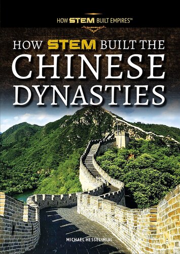 How Stem Built The Chinese Dynasties Michael Hesselmial