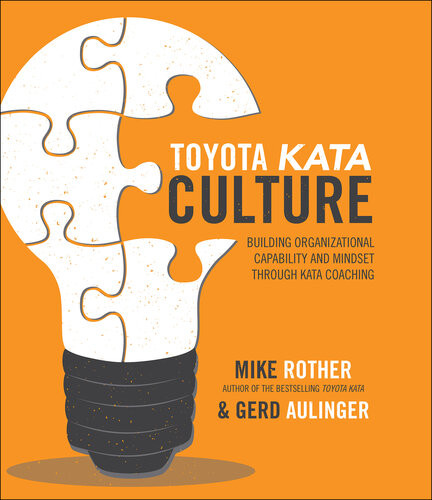 Toyota Kata Culture 1st Edition Mike Rother Gerd Aulinger