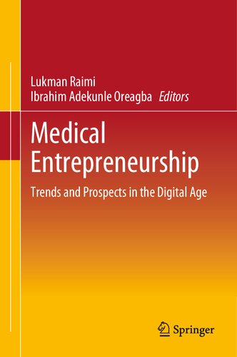 Medical Entrepreneurship Trends And Prospects In The Digital Age Lukman Raimi