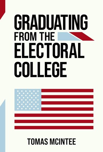 Graduating From The Electoral College Tomas J Mcintee