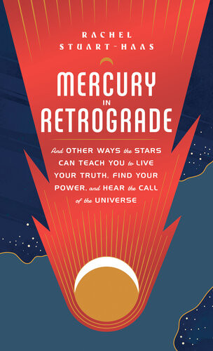 Mercury In Retrograde Rachel Stuarthaas