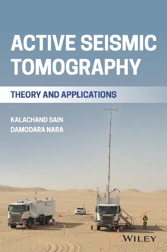 Active Seismic Tomography Theory And Applications Kalachand Sain
