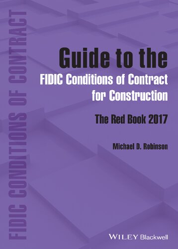 Guide To The Fidic Conditions Of Contract For Construction The Red Book 2017 Michael D Robinson