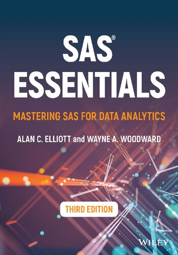 Sas Essentials Mastering Sas For Data Analytics 3rd Edition Wayne A Woodward