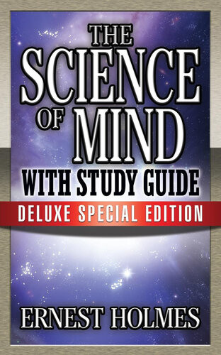 The Science Of Mind With Study Guide Deluxe Special Edition Earnest Holmes