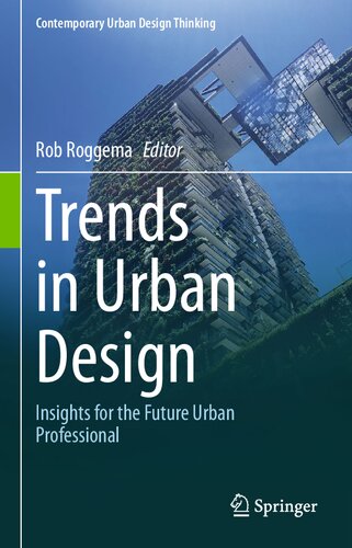 Trends In Urban Design Insights For The Future Urban Professional Rob Roggema