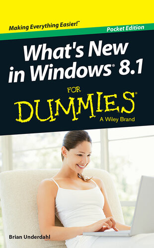 Whats New In Windows 81 For Dummies 1st Edition Brian Underdahl