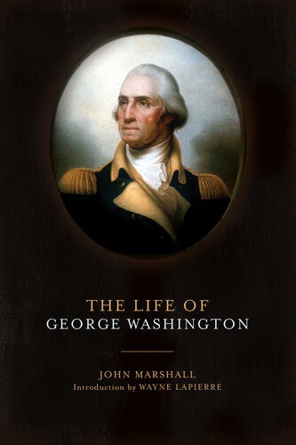 The Life Of George Washington John Marshall