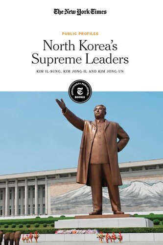 North Koreas Supreme Leaders Kim Ilsung Kim Jongil And Kim Jongun The New York Times Editorial Staff