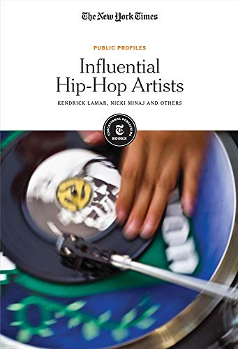 Influential Hiphop Artists 1st Edition The New York Times Editorial Staff