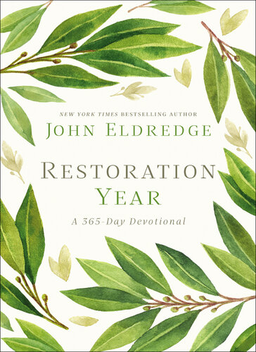 Restoration Year A 365day Devotional John Eldredge