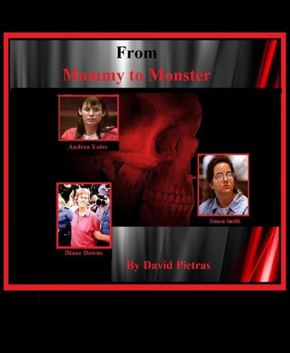 From Mommy To Monster David Pietras