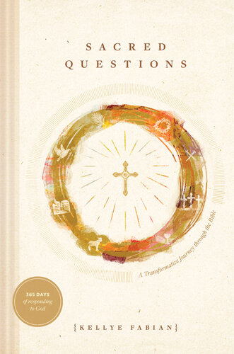 Sacred Questions A Transformative Journey Through The Bible Kellye Fabian