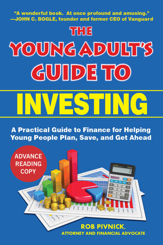 The Young Adults Guide To Investing A Practical Guide To Finance That Helps Young People Plan Save And Get Ahead Rob Pivnick