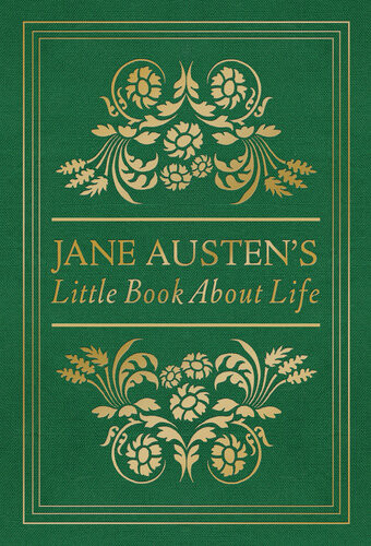 Jane Austens Little Book About Life Jane Austen