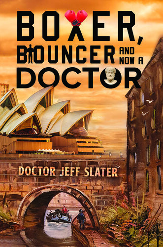 Boxer Bouncer And Now A Doctor Doctor Jeff Slater