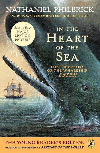 In The Heart Of The Sea Young Readers Edition The True Story Of The Whaleship Essex Nathaniel Philbrick