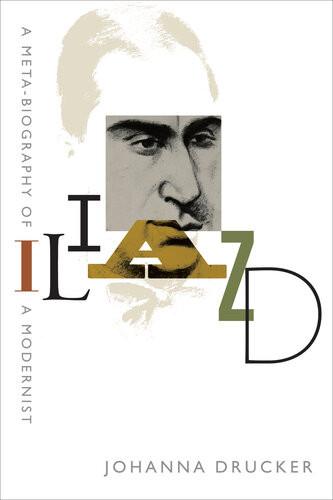 Iliazd A Metabiography Of A Modernist Johanna Drucker