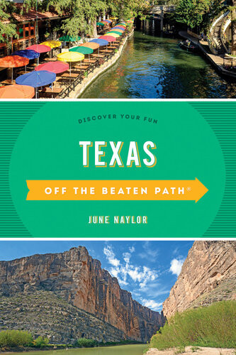 Texas Off The Beaten Path Discover Your Fun 11th Edition June Naylor