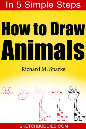 How To Draw Animals In 5 Simple Steps Drawing Animals For Kids And Beginners Richard M Sparks