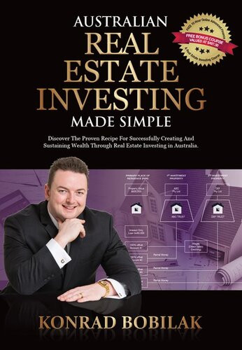 Australian Real Estate Investing Made Simple Konrad Bobilak