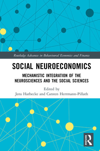 Social Neuroeconomics Jens Harbecke Carsten Herrmannpillath