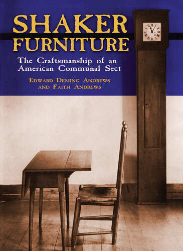 Shaker Furniture Edward D And Faith Andrews