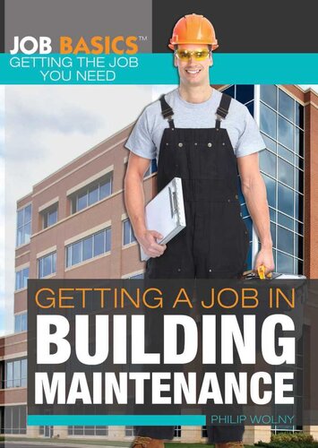 Getting A Job In Building Maintenance Philip Wolny