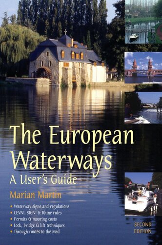 The European Waterways A Users Guide Marian Martin