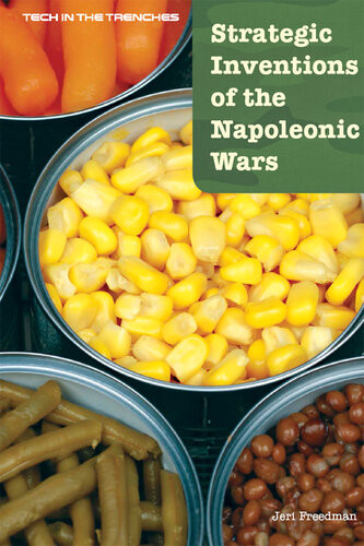 Strategic Inventions Of The Napoleonic Wars Jeri Freedman