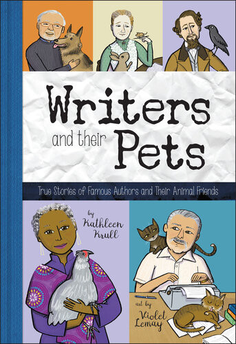 Writers And Their Pets Kathleen Krull