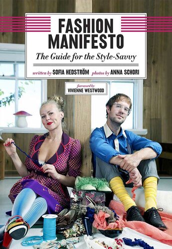 Fashion Manifesto The Guide For The Stylesavvy Sofia Hedstrm