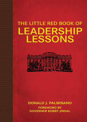 The Little Red Book Of Leadership Lessons Donald J Palmisano
