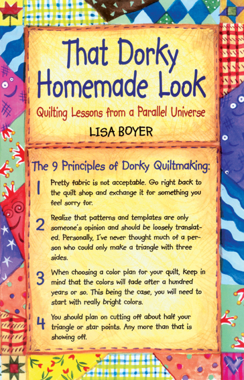 That Dorky Homemade Look Quilting Lessons From A Parallel Universe 1st Boyer
