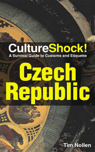 Cultureshock Czech Republic A Survival Guide To Customs And Etiquette Tim Nollen