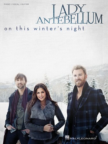 Lady Antebellumon This Winters Night Songbook Lady Antebellum
