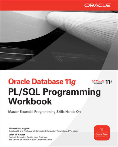 Oracle Database 11g Plsql Programming Workbook 1st Edition Michael Mclaughlin John M Harper