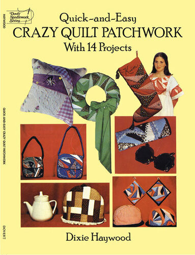 Quickandeasy Crazy Quilt Patchwork Dixie Haywood