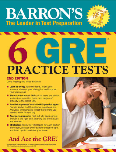 6 Gre Practice Tests 2nd Edition David Freeling Vince Kotchian
