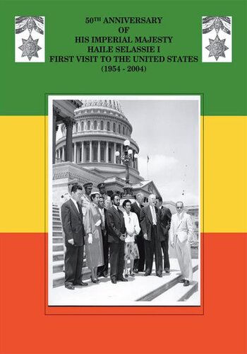 50th Anniversary Of His Imperial Majesty Haile Selassie I First Visit To The United States 19542004 Ras Nathaniel
